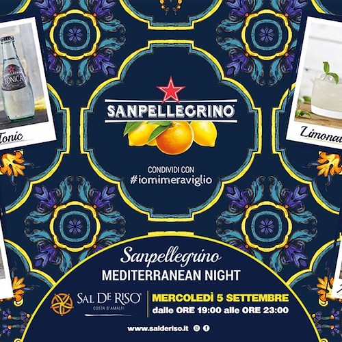 Sanpellegrino Mediterranean Night in Costa d'Amalfi presso la nostra Pasticceria Cocktail Bar